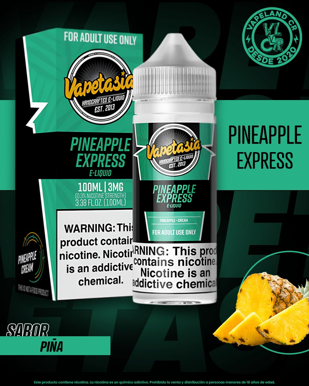 Vapetasia Pineapple Express 3mg y 6mg.