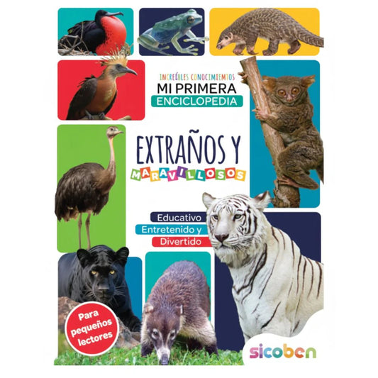 Increíbles Conocimientos Mi Primera Enciclopedia Extraños y Maravillosos.