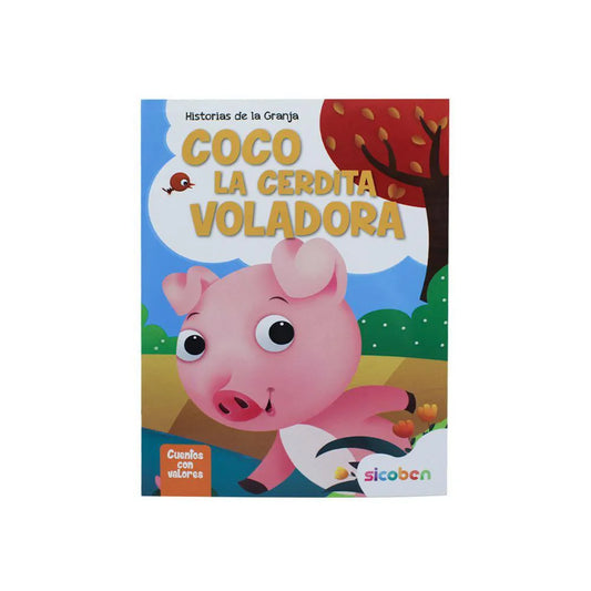 Libro Historias de la Granja Coco La Cerdita Voladora Sicoben.