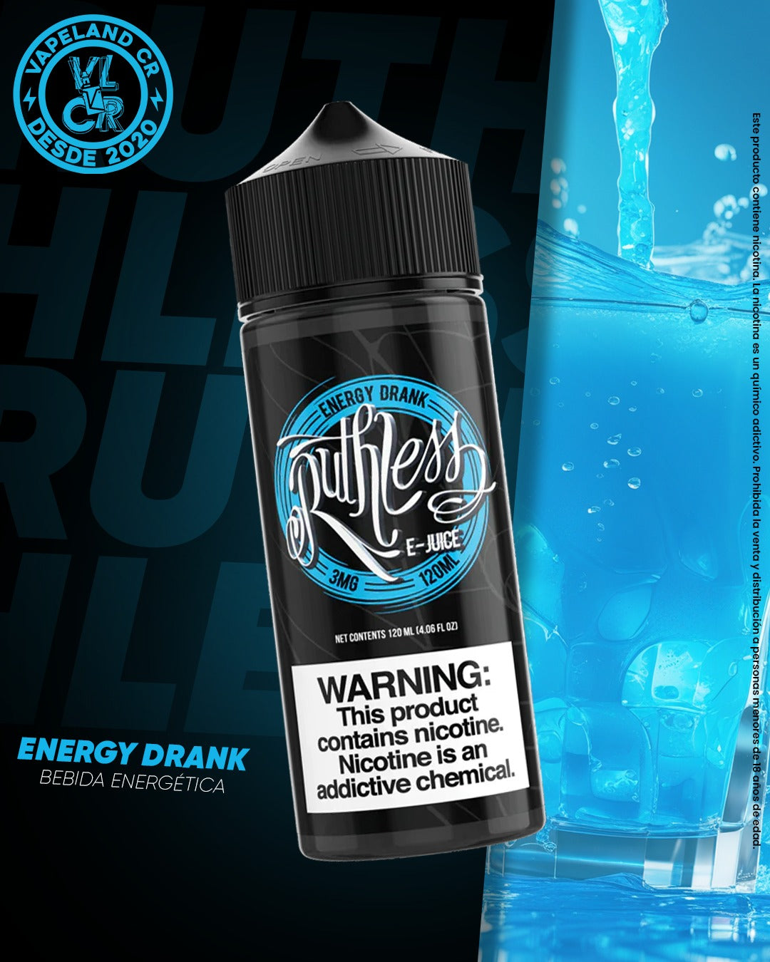 Ruthless Energy Drank 3mg y 6mg.