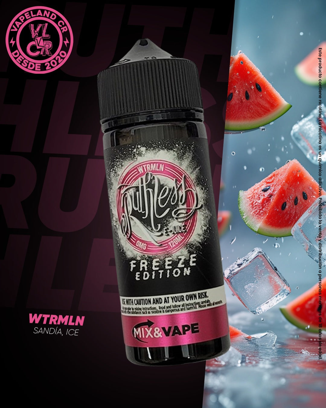 Ruthless Freeze Edition WTRMLN 3mg y 6mg.